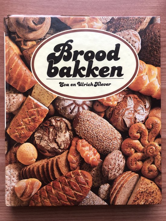 Broodbakken - Eva Klever, Ulrich Klever