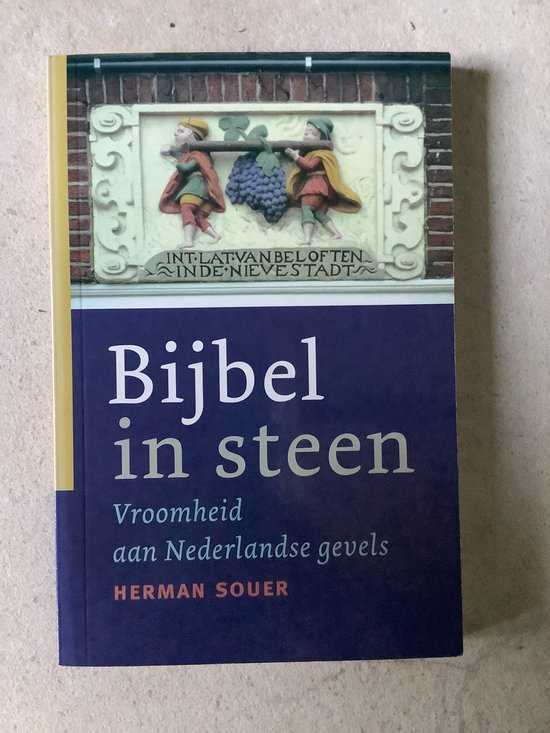 Bijbel In Steen - Herman Souer