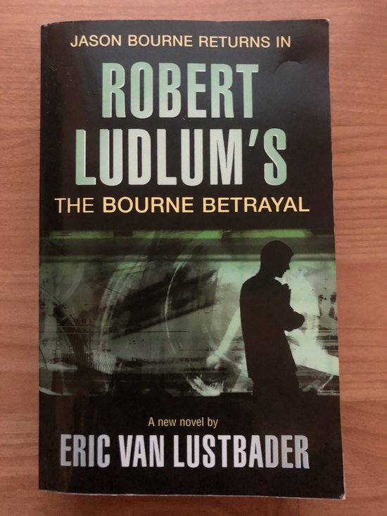 Bourne Betrayal - Eric van Lustbader