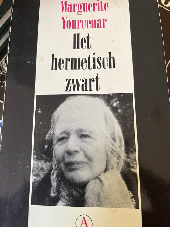 Het hermetisch zwart - Marguerite Yourcenar