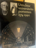 Utrechtse universiteitsportretten 1574 - 1990 - Jan Teeuwisse, Jacq. P. Stolp