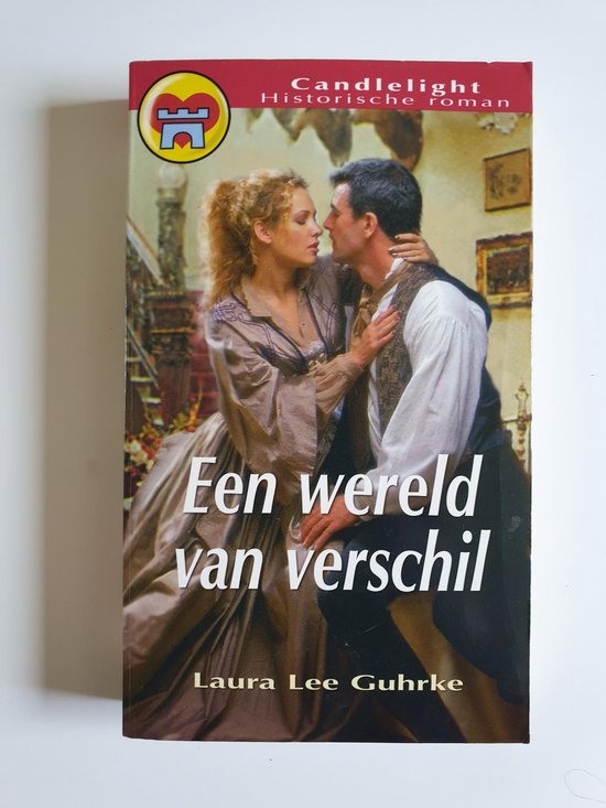 Een wereld van verschil - Laura Lee Guhrke