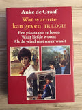 Wat warmte kan geven (trilogie) - Anke de Graaf, Onbekend