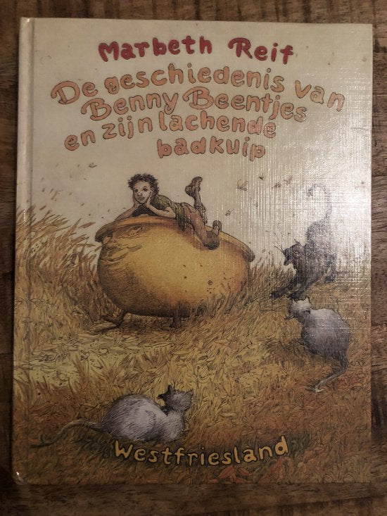 Geschiedenis van benny beentjes lach.badk. - Marbeth Reif, S. Wilharm