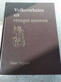 Volksverhalen uit vroeger eeuwen - Pieter Terpstra