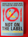 Not on the Label - Felicity Lawrence