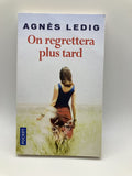 On regrettera plus tard - Agnès Ledig, Jean Echenoz