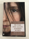 De dag dat alles anders werd / druk Heruitgave - Dana Fowley