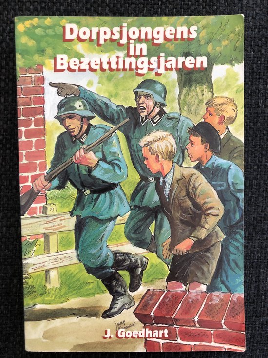 Dorpsjongens in bezettingstijd - A.B. Goedhart