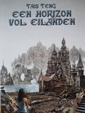 Een horizon vol eilanden - Tais Teng