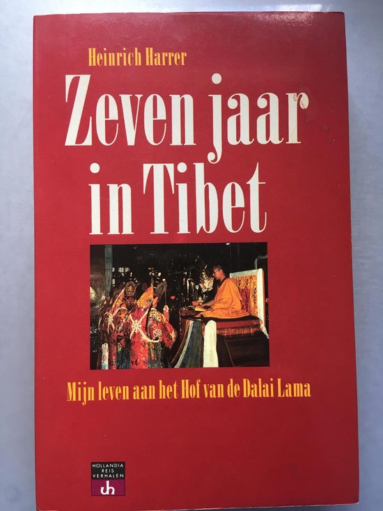 Zeven jaar in Tibet - Heinrich Harrer, H. Harrer