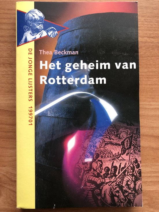 Het geheim van Rotterdam - Thea Beckman