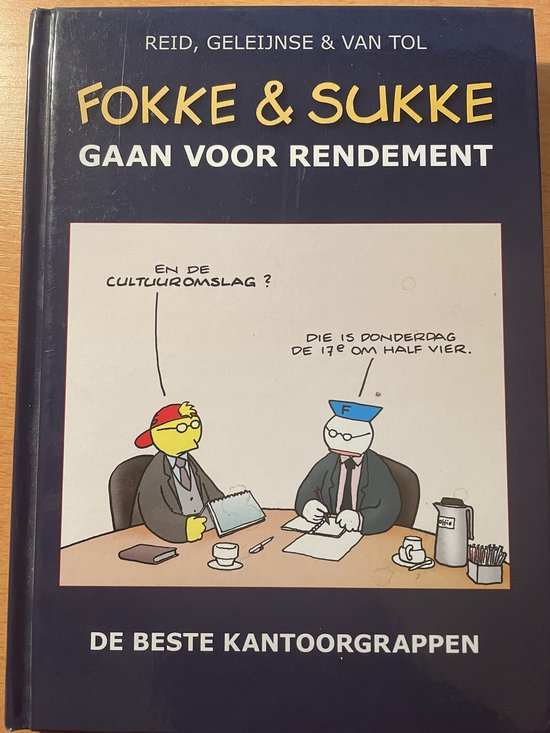 Fokke & Sukke gaan voor rendement - Reid , Geleijnse & van Tol