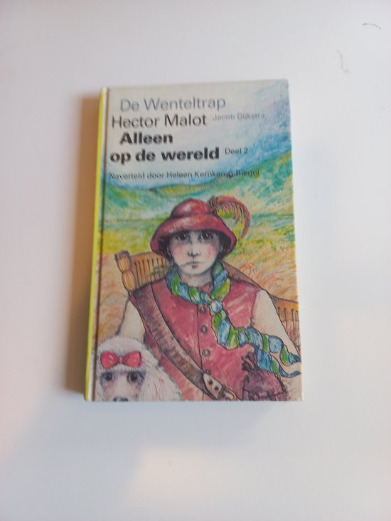 Alleen op de wereld deel 2 - reeks De Wenteltrap - H. Kernkamp - Biegel