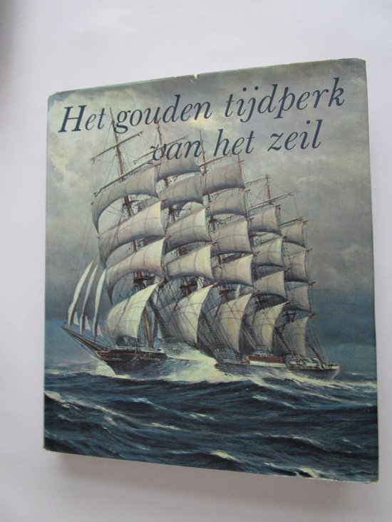 Gouden tijdperk van het zeil - B.W. Bathe
