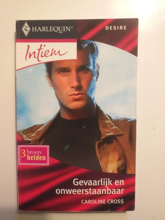 Gevaarlijk en onweerstaanbaar - C. Cross