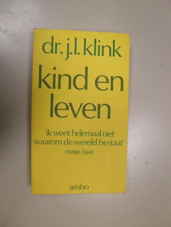 Kind en leven - Klink