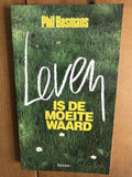 Leven Is De Moeite Waard - Phil Bosmans