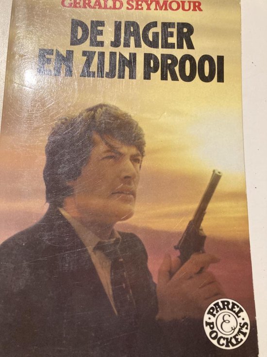 De jager en zijn prooi - Gerald Seymour
