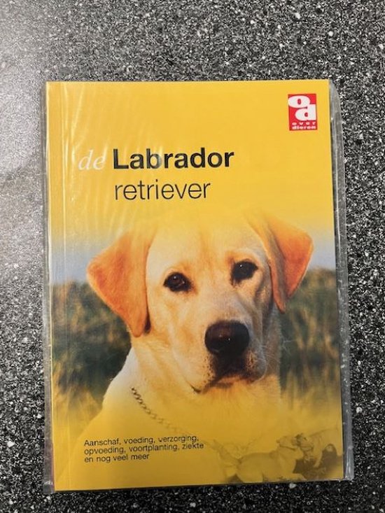 Over Dieren - De Labrador retriever - Redactie Over Dieren