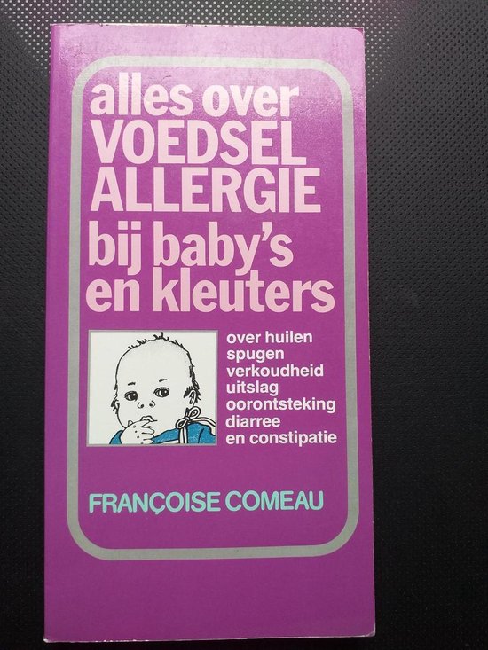 Alles over voedselallergie bij baby's en kleuters - Françoise Comeau