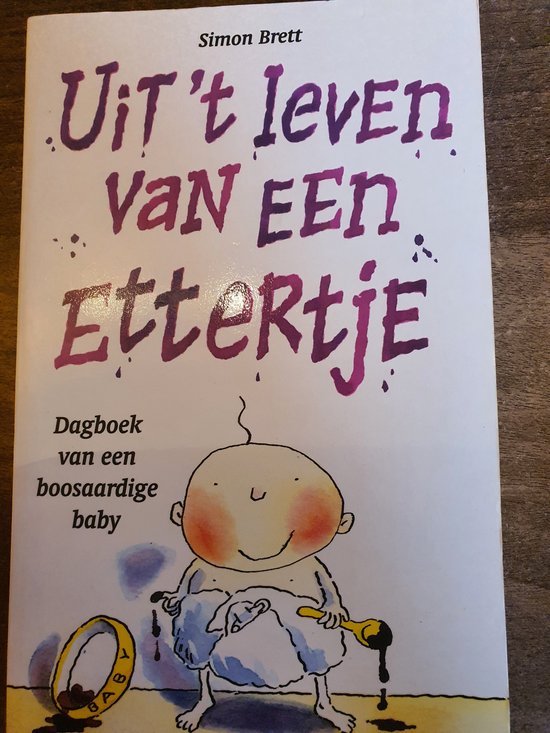 Uit 't leven van een ettertje - S. Brett