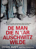 De man die naar Auschwitz wilde - Denis Avey, Rob Broomby
