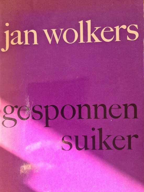 Gesponnen suiker - Jan Wolkers