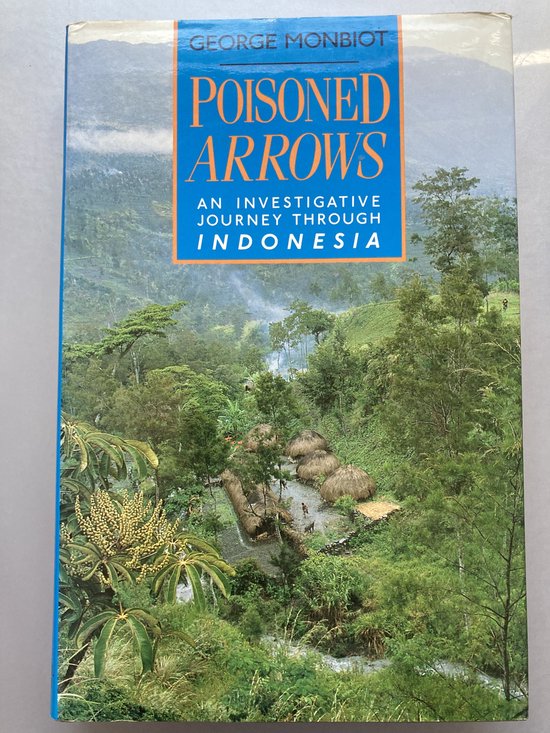 Poisoned Arrows - George Monbiot