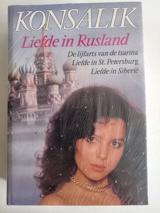 Konsalik :Liefde in Rusland - Konsalik Heinz G