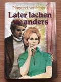 Later lachen we anders - Margreet van Hoorn