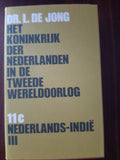 Het Koninkrijk der Nederlanden in de Tweede Wereldoorlog - deel 11C: Nederlands - Indië III - L. de Jong