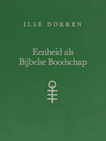 Eenheid als Bijbelse Boodschap - Ilse Dorren