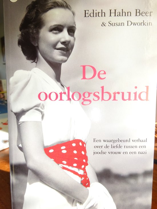 De oorlogsbruid - Edith Hahn Beer
