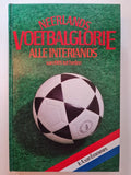 Neerlands voetbalglorie - van Emmenes