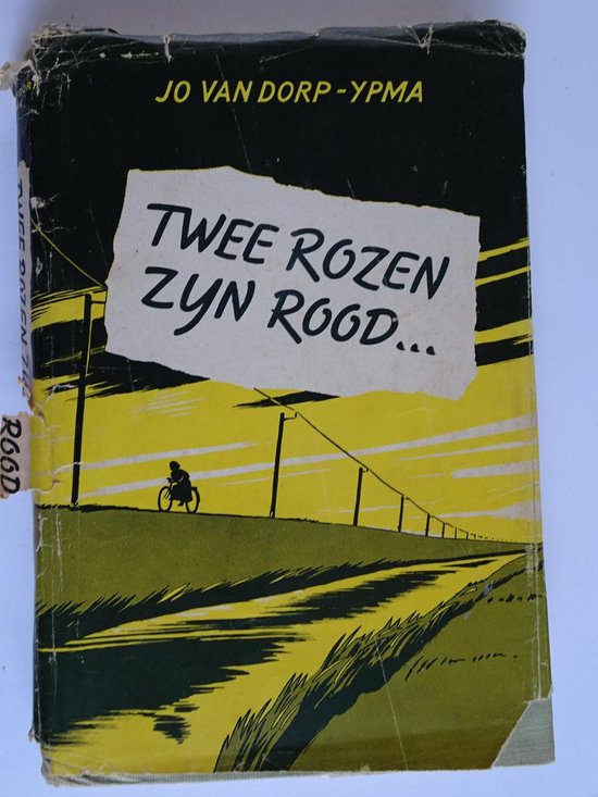 Twee rozen zyn rood - Jo Van Dorp - Ypma