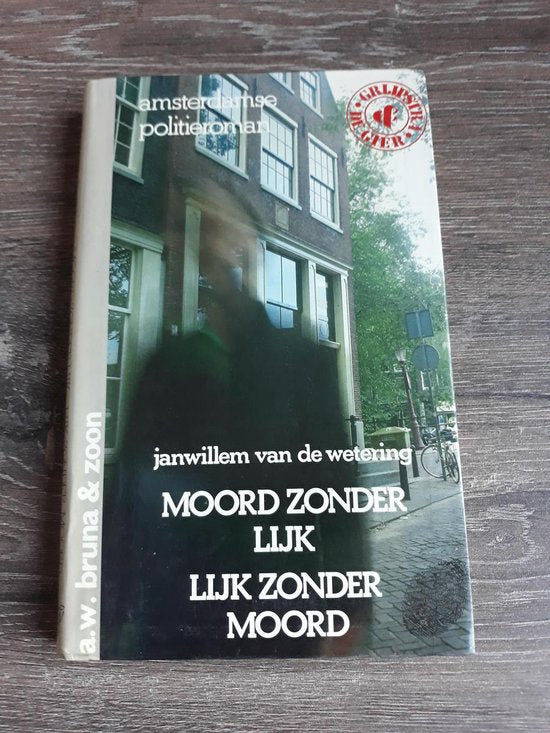 Moord zonder lyk lyk zonder moord - Janwillem van de Wetering