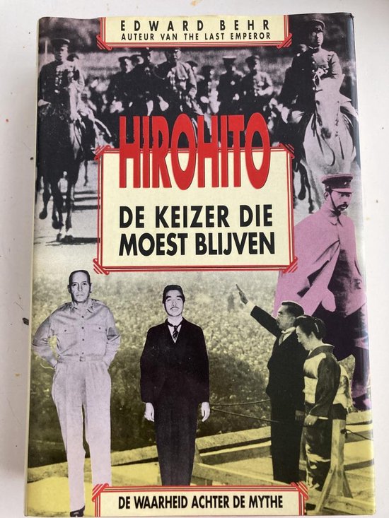Hirohito de keizer die moest blijven - Edward Behr