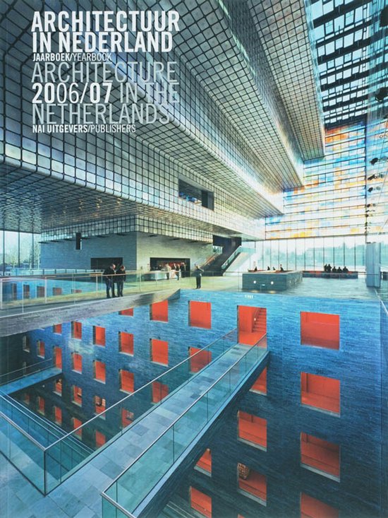 Architectuur in Nederland Jaarboek 2006/07 - Daan Bakker, Michelle Provoost