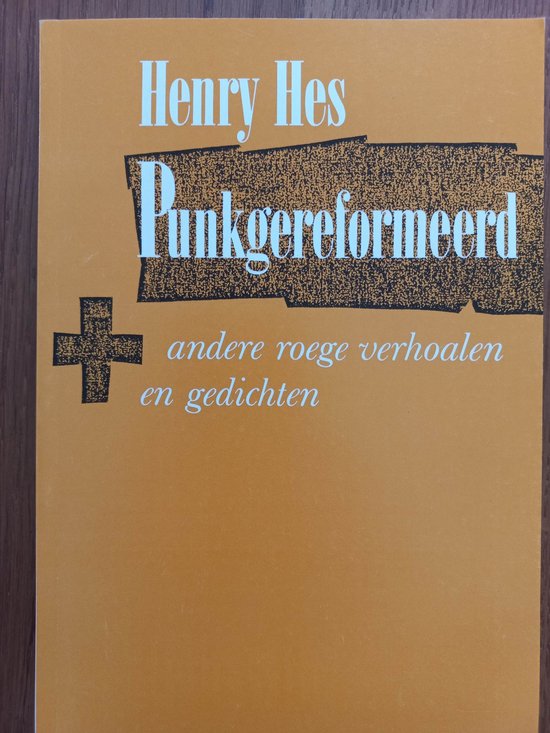 Punkgereformeerd - Henry Hes