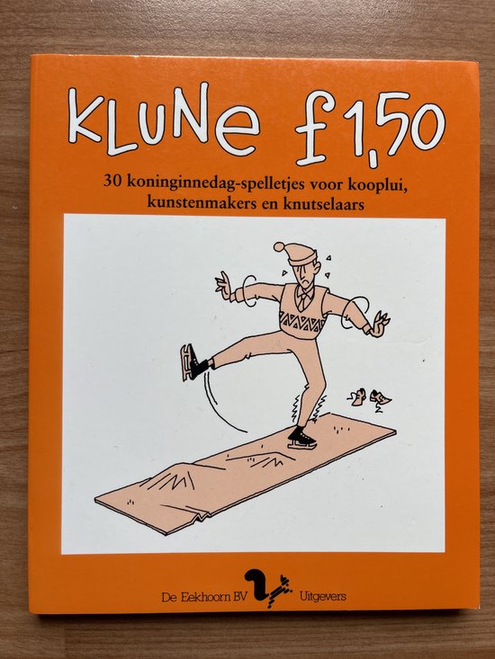 Klune f 1,50. 30 koninginnedagspelletjes - Erik Varekamp