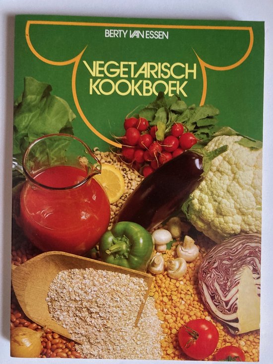 Vegetarisch Kookboek - Berty van Essen