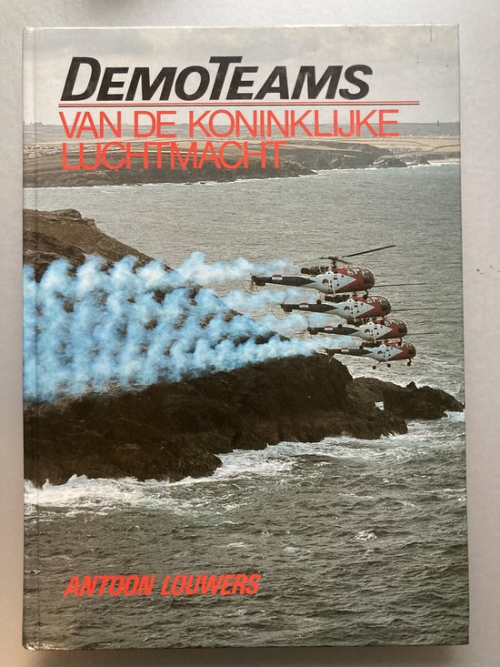 Demoteams van de Koninklijke Luchtmacht - A. Loouwers