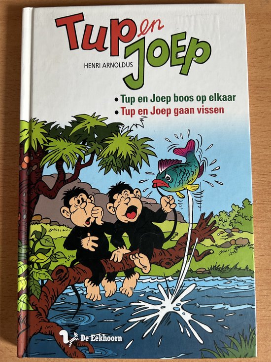Tup en Joep / boos op elkaar - gaan vissen - Henri Arnoldus