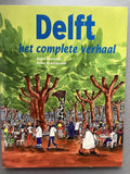 Delft - het complete verhaal - Auke Herrema (illustraties), Peter Kraaijeveld (tekst)