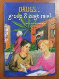 DRUGS... groep 8 zegt nee! - Kees van Baardewijk