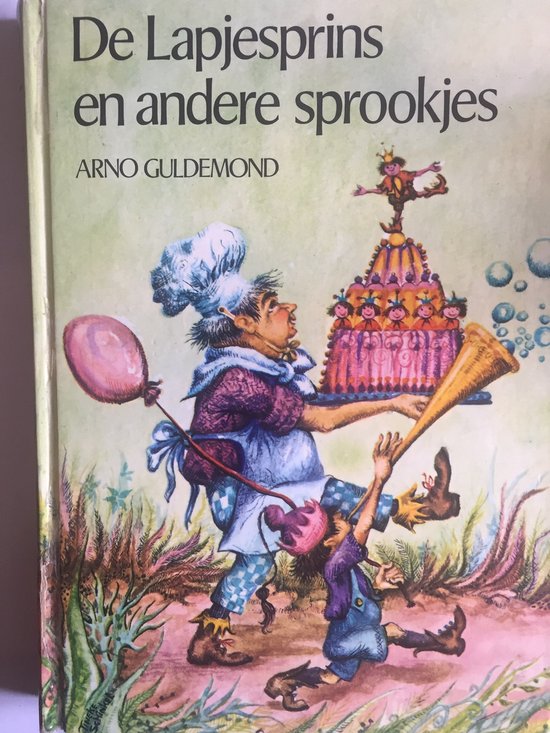 De Lapjesprins en andere sprookjes - Arno Guldemond, Tineke Schinkel (illustraties)