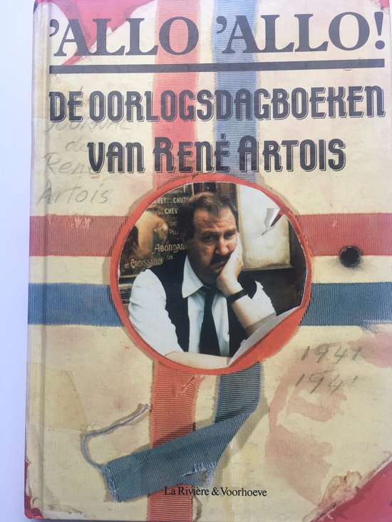 'Allo 'Allo! De oorlogsdagboeken van René Artois - René Fairfax, John Haselden