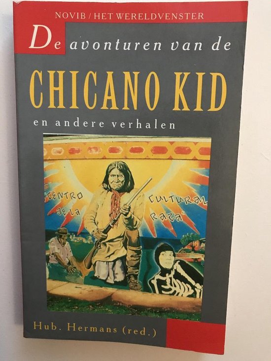 De avonturen van de Chicano kid en andere verhalen - Hub. Hermans (red.)