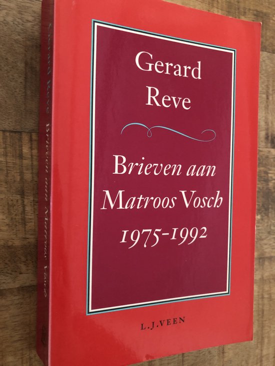 Brieven aan Matroos Vosch 1975 - 1992 - Reve